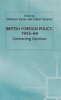 British Foreign Policy, 1955-64 : Contracting Options (Hardcover)