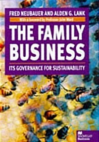 The Family Business : Its Governance for Sustainability (Hardcover)