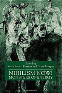 Nihilism Now! : Monsters of Energy (Hardcover)