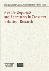 New Developments and Approaches in Consumer Behaviour Research (Hardcover)