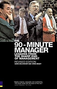 90-Minute Manager : Lessons from the Sharp End of Management (Paperback, 2 Rev ed)