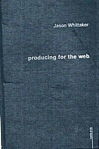 Producing for the Web (Hardcover)