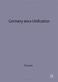 Germany since Unification : The Development of the Berlin Republic (Hardcover, 2nd ed. 2001)