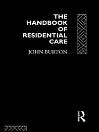 The Handbook of Residential Care (Paperback)