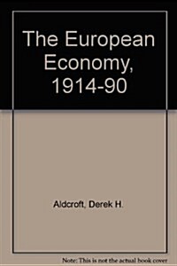 EUROPEAN ECONOMY 1914 1990 (Hardcover)