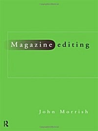 Magazine Editing (Paperback)