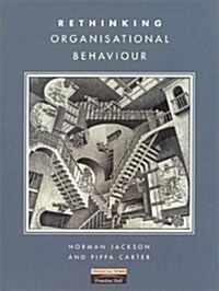 Rethinking Organisational Behaviour (Paperback)