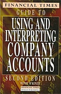 FT Guide to Interpreting Company Reports and Accounts (Paperback)