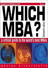 Which MBA? : A critical guide the worlds best MBAs (Paperback)