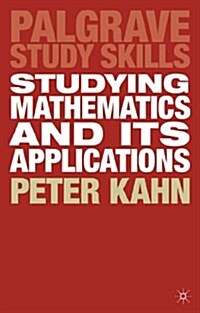 Studying Mathematics and Its Applications (Paperback)