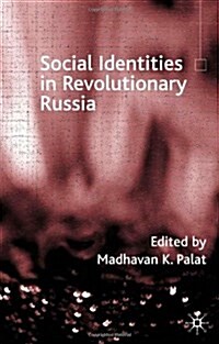 Social Identities in Revolutionary Russia (Hardcover)