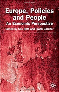 Europe, Policies and People : An Economic Perspective (Hardcover)