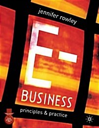 E-business : Principles and Practice (Paperback)