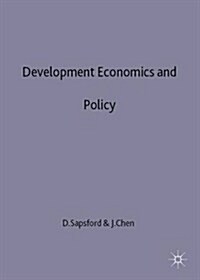 Development Economics and Policy : The Conference Volume to Celebrate the 85th Birthday of Professor Sir Hans Singer (Hardcover)