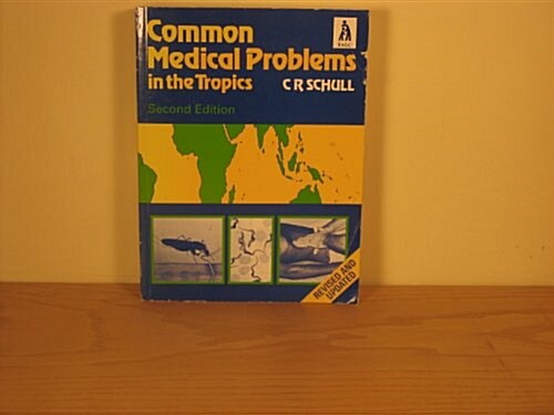 Common Medical Problems in the Tropics (Paperback, 2 ed)