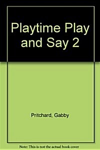 Playtime Play and Say 2 (Paperback)