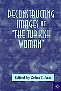 Deconstructing Images of the Turkish Woman (Paperback)