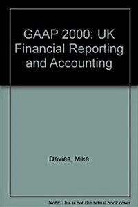 Gaap 2000 : UK Financial Reporting (Hardcover, 2000)