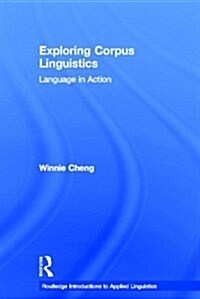 Exploring Corpus Linguistics : Language in Action (Hardcover)