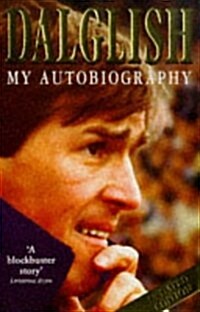 Kenny Dalglish My Autobiography (Paperback)