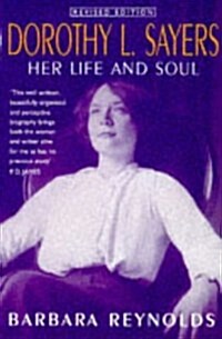 Dorothy L. Sayers: Her Life and Soul : Her Life and Soul (Paperback)