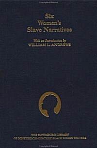 Six Womens Slave Narratives (Hardcover)