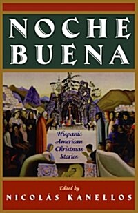 Noche Buena: Hispanic American Christmas Stories (Paperback)