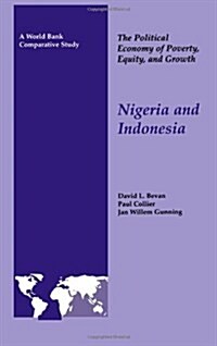 The Political Economy of Poverty, Equity, and Growth: Nigeria and Indonesia (Hardcover)