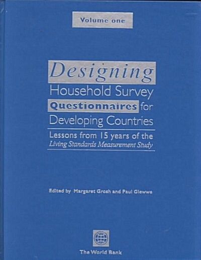 Designing Household Survey Questionnaires for Developing Countries: Lessons from 15 Years of the Living Standards Measurement Study3 Volume Set (Hardcover)