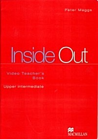Inside Out Upper Intermediate : Video Teachers Book (Paperback)