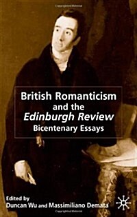 British Romanticism and the Edinburgh Review : Bicentenary Essays (Hardcover)