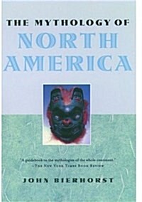 The Mythology of North America (Hardcover)