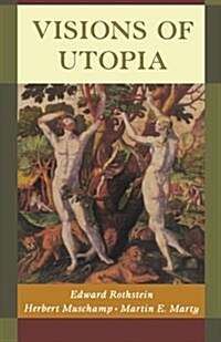 Visions of Utopia (Paperback)