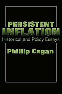 Persistent Inflation: Historical and Policy Essays (Paperback)
