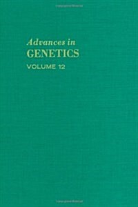 ADVANCES IN GENETICS VOLUME 12 (Paperback)
