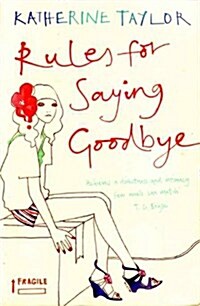 RULES FOR SAYING GOODBYE (Paperback)