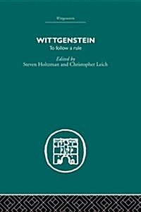 Wittgenstein : To Follow a Rule (Paperback)