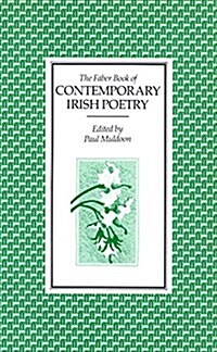 The Faber Book of Contemporary Irish Poetry (Paperback)