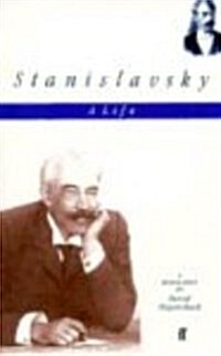 Stanislavsky : A Life (Paperback)