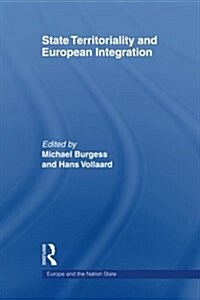 State Territoriality and European Integration (Paperback)
