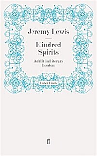 Kindred Spirits : Adrift in Literary London (Paperback)