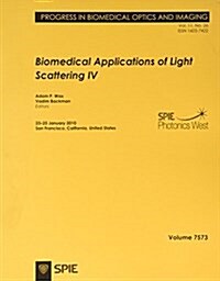 Biomedical Applications of Light Scattering IV (Paperback)