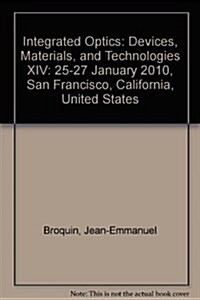 Integrated Optics : Devices, Materials, and Technologies XIV (Paperback)