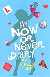 My Now or Never Diary (Paperback)