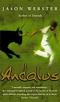 Andalus : Unlocking the Secrets of Moorish Spain (Paperback)