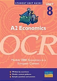 A2 Economics, Unit 8, OCR (Paperback)