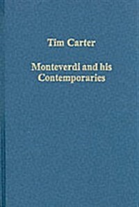 Monteverdi and His Contemporaries (Hardcover)