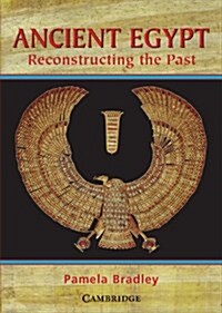 Ancient Egypt : Reconstructing the Past (Paperback)