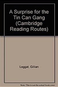 A Surprise for the Tin Can Gang (Paperback)