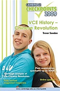 Cambridge Checkpoints VCE History - Chinese Revolution 2009-13 (Paperback)